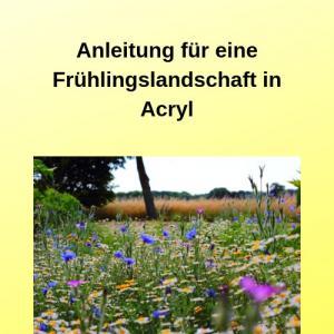 Anleitung Fur Eine Fruhlingslandschaft In Acryl