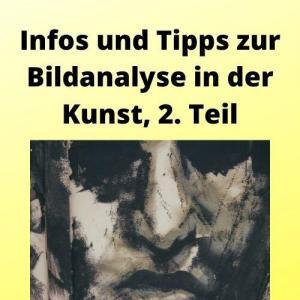Infos und Tipps zur Bildanalyse in der Kunst, 2. Teil